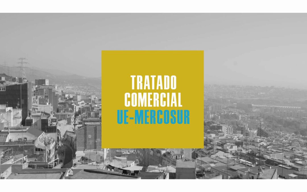 Càpsules de Vídeo – Coneixes les conseqüències que tindria el tractat comercial UE-Mercosur per al medi ambient i els drets humans?